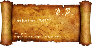 Matheisz Pál névjegykártya